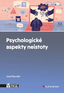 Kniha: Psychologické aspekty neistoty - Jozef Bavoľár