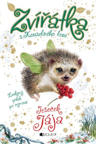 Kniha: Zvířátka z Kouzelného lesa – Ježeček Jája - Laskavy příběh pro nejmenší - 1. vydanie - Lily Small