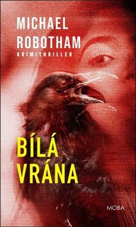 Kniha: Bílá vrána - Michael Robotham
