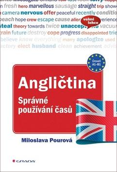 Kniha: Angličtina Správné používání časů - 1. vydanie - Miloslava Pourová