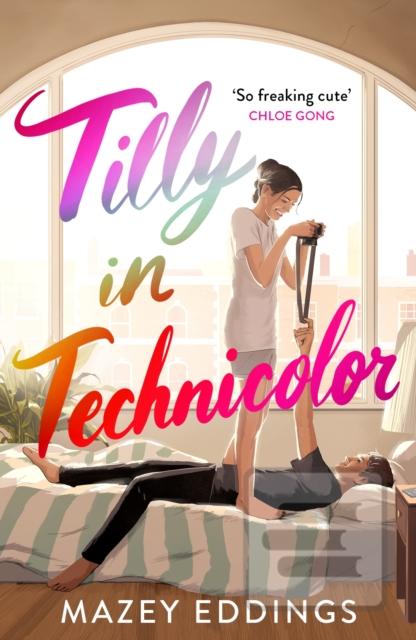 Kniha: Tilly in Technicolor - 1. vydanie - Mazey Eddings