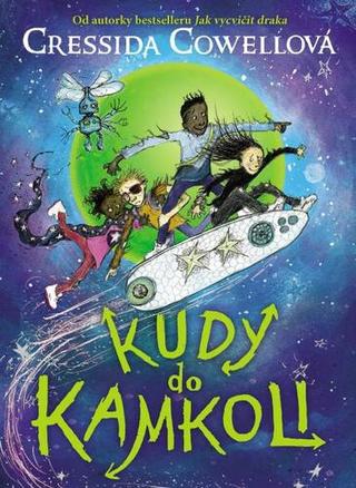 Kniha: Kudy do kamkoli - 1. vydanie - Cressida Cowell