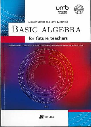 Kniha: Basic Algebra for future teachers (2.vydanie) - Pavel Klenovčan