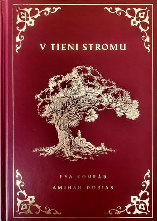 Kniha: V tieni stromu - 1. vydanie - Aminah Dobias, Eva Konrád