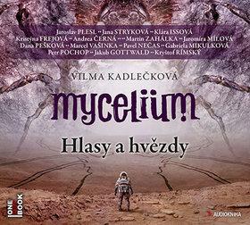 audiokniha: Mycelium Hlasy a hvězdy - 1. vydanie - Vilma Kadlečková