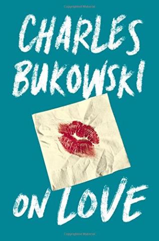 Kniha: On Love - Charles Bukowski