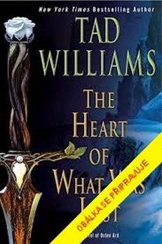 Kniha: Srdce ztráty - 1. vydanie - Tad Williams