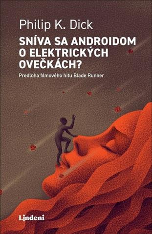 Kniha: Sníva sa androidom o elektrických ovečkách? - Philip K. Dick