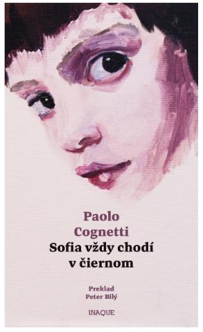 Kniha: Sofia vždy chodí v čiernom - Paolo Cognetti