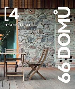Kniha: 66 domů 4 - Rekonstrukce - Ján Stempel; Jan Jakub Tesař; Petr Volf