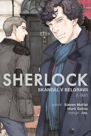 Kniha: Sherlock Skandál v Belgrávii - 1. část - 1. vydanie - Steven Moffat; Mark Gatiss