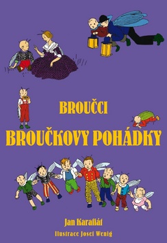 Kniha: Broučci Broučkovy pohádky - Jan Karafiát