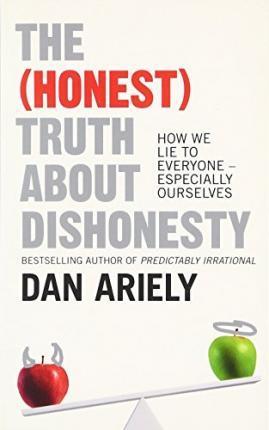 Kniha: The (Honest) Truth About Dishonesty - 1. vydanie - Dan Ariely