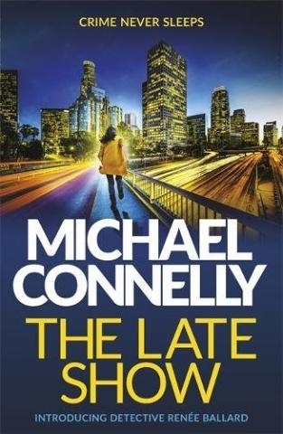 Kniha: Late Show - 1. vydanie - Michael Connelly