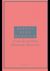 Kniha: Úvod do myšlení Edmunda Husserla - Bernet R., Kern I.