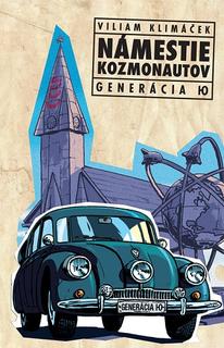 Kniha: Námestie kozmonautov - Viliam Klimáček