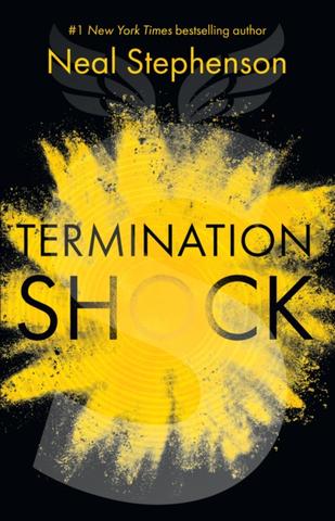 Kniha: Termination Shock - 1. vydanie - Neal Stephenson
