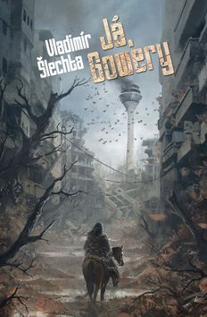 Kniha: Já, Gowery - 1. vydanie - Vladimír Šlechta