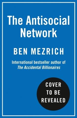Kniha: The Antisocial Network - Ben Mezrich