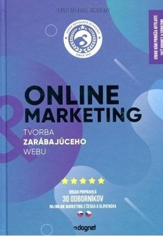 Kniha: Super Affiliate Academy - Online marketing - Tvorba zarábajúceho webu