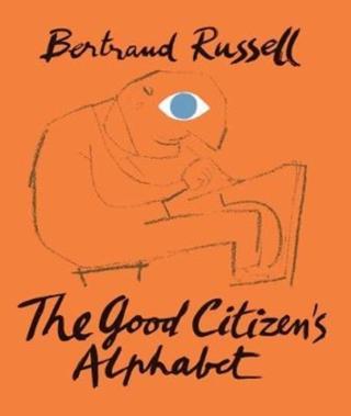 Kniha: The Good Citizens Alphabet - Bertrand Russell