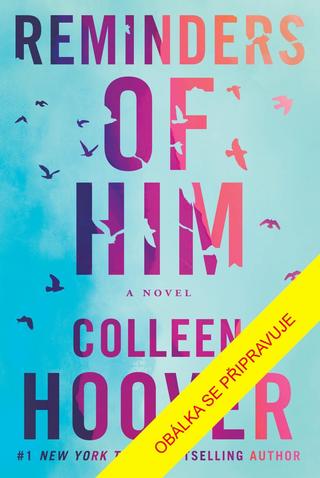 Kniha: Vzpomínky na něj - 1. vydanie - Colleen Hooverová