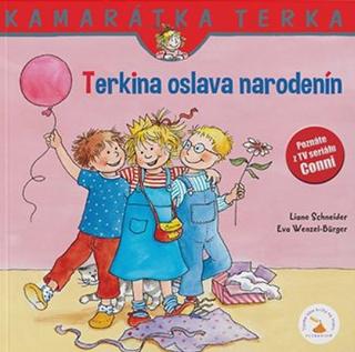 Kniha: Terkina oslava narodenín - nové vydanie - 1. vydanie - Eva Wenzel-Bürger Schneider Liane,