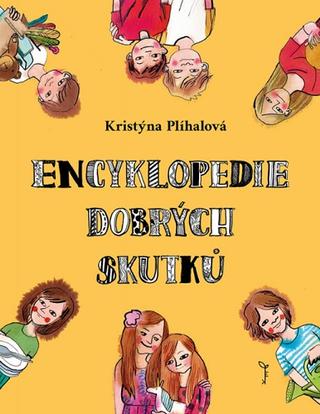 Kniha: Encyklopedie dobrých skutků - Kristýna Plíhalová