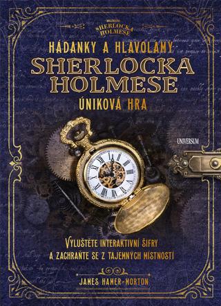 Kniha: Hádanky a hlavolamy Sherlocka Holmese – úniková hra - Úniková hra - 1. vydanie - James Hamer-Morton