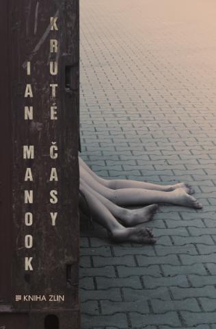Kniha: Kruté časy - 1. vydanie - Ian Manook