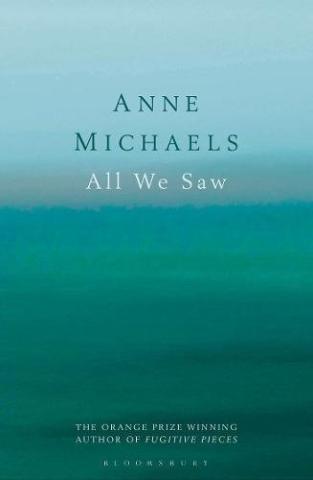 Kniha: All We Saw - Anne Michaels