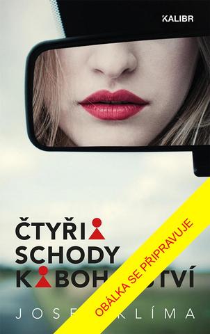 Kniha: Čtyři schody k bohatství - 1. vydanie - Josef Klíma