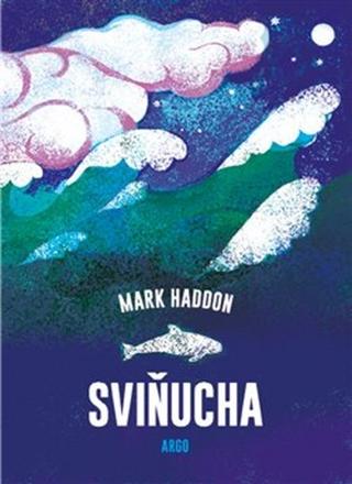 Kniha: Sviňucha - Mark Haddon
