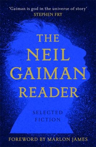 Kniha: The Neil Gaiman Reader : Selected Fiction - 1. vydanie - Neil Gaiman
