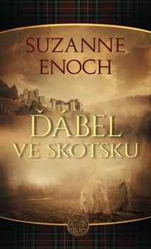 Kniha: Ďábel ve Skotsku - 1. vydanie - Suzanne Enoch