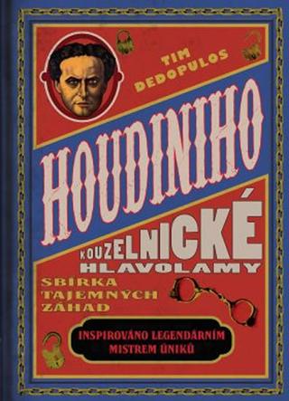 Kniha: Houdiniho kouzelnické hlavolamy - Sbírka - 1. vydanie - Tim Dedolupos