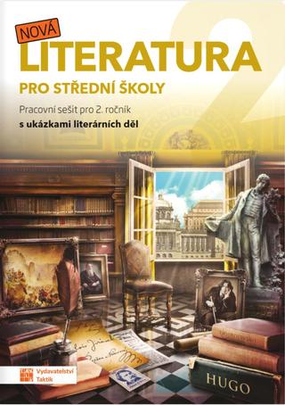 Kniha: Nová literatura pro 2. ročník SŠ - pracovní sešit - Pracovní sešit - 3. vydanie