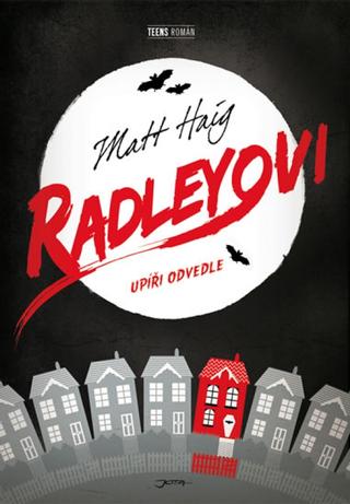 Kniha: Radleyovi - Upíří odvedle - Matt Haig