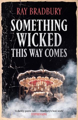 Kniha: Something Wicked This Way Comes - Ray Bradbury