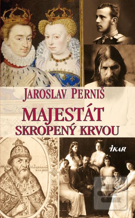 Kniha: Majestát skropený krvou - Jaroslav Perniš
