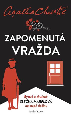 Kniha: Marplová Zapomenutá vražda - Bystrá a zkušená slečna Marplová na stopě zločinu - 5. vydanie - Agatha Christie