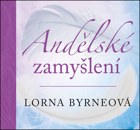 Kniha: Andělské zamyšlení - 1. vydanie - Lorna Byrneová