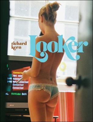 Kniha: Looker - Richard Kern;Geoff Nicholson