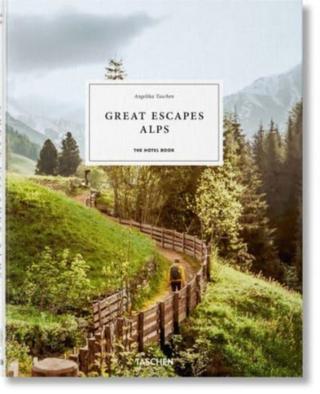 Kniha: Great Escapes Alps. The Hotel Book