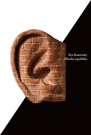 Kniha: Hluchá republika - Ilya Kaminsky