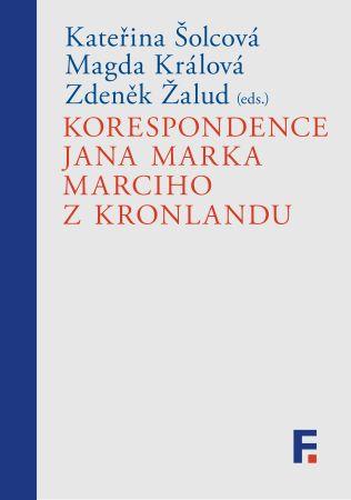 Kniha: Korespondence Jana Marka Marciho z Kronlandu - Zdeněk Žalud