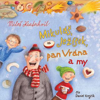 Médium CD: Mikuláš, Ježíšek, pan Vrána a my - MP3-CD - Miloš Kratochvíl