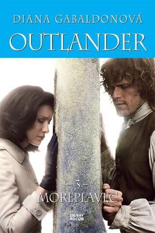 Kniha: Outlander 3: Moreplavec - 1. vydanie - Diana Gabaldonová