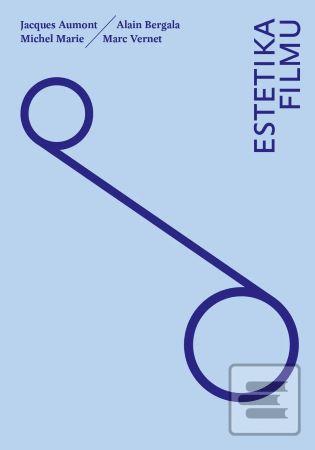 Kniha: Estetika filmu - Michel Marie, Marc Vernet