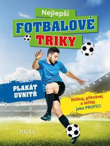 Kniha: Nejlepší fotbalové triky - 2. vydanie